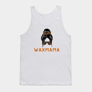 wax mama Tank Top